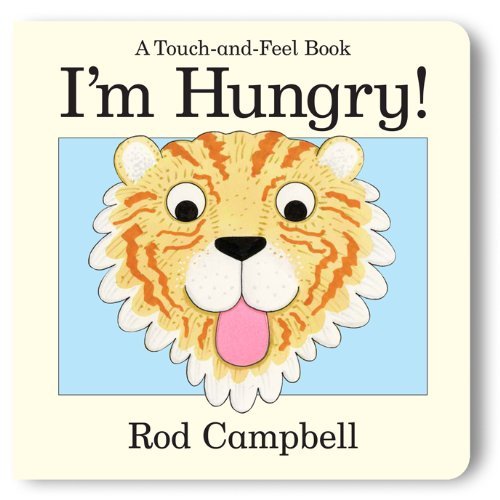 By Rod Campbell I'm Hungry [Board book]