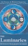 The Luminaries: The Psychology of the Sun and Moon in the Horoscope (Seminars in Psychological Astrology, Vol 3)