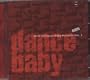 Burn: Best Of Dance Baby Records, Vol. 1
