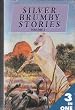 Silver Brumby Stories Vol 2: 3-in-1 volume comprising Silver Brumby Kingdom, Silver Brumby Whirlwind and Son of the Whirlwind
