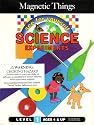 Magnetic Things Science Experiments - Level 1