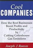 Cool Companies: How the Best Businesses Boost Profits and Productivity by Cutting Greenhouse-Gas Emissions