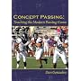 Concept Passing: Teaching the Modern Passing Game