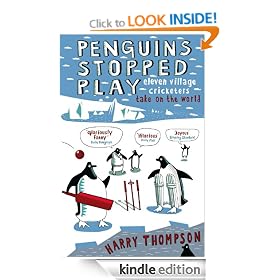 Penguins Stopped Play: Eleven village cricketers take on the world