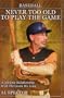 Baseball: Never Too Old To Play The Game