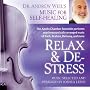 Relax and De-stress: Rest, Re-balance, and Replenish With Classical Music for Healing