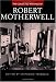 The Collected Writings of Robert Motherwell (Documents of Twentieth-Century Art)