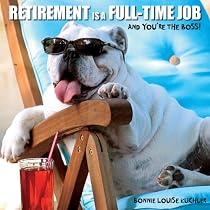 Retirement Is a Full-time Job: And You're the Boss!