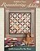 Remembering Adelia: Quilts Inspired by Her Diary (That Patchwork Place)