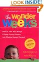 The Wonder Weeks: How to Turn Your Baby's Eight Great Fussy Phases into Magical Leaps Forward
