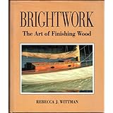 brightwork the art of finishing wood