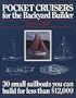 Pocket Cruisers for the Backyard Builder: 30 Small Sailboats You Can Build for Less Than $12,000