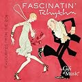 Fascinatin' Rhythm - Hits der 20er Jahre