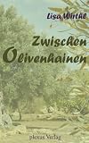 Zwischen Olivenhainen