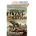 Upon the Altar of the Nation: A Moral History of the Civil War