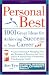 Personal Best: 1001 Great Ideas for Achieving Success in Your Career (The National Business Employment Weekly Premier Guides Series)