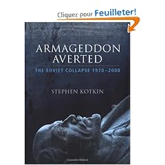 Armageddon Averted: The Soviet Collapse, 1970-2000