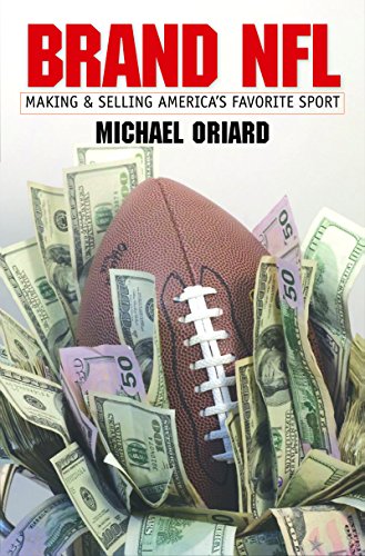 Brand NFL: Making and Selling America's Favorite Sport (Caravan Book)