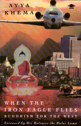 When the Iron Eagle Flies: Buddhism for the West (Arkana)