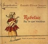Rabelais - Fay ce que vouldras