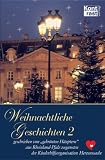 Weihnachtliche Geschichten 2 - Judith Bell, Sylvia Benzinger, Carina Curman, Christine Daum-Dippel, Daniela Faller, Christina Foethke, Julia Kl&ouml;ckner, Karina Krau&szlig;, Andrea Kron, Martina Lorenz, Simone Renth-Queins, Kathrin Saaler, Jasmin Schlimm-Thierjung, Carolin Schm&auml;ler, Katja Schweder, Eva Vollmer, Eva Wendel, Susanne Winterling, Angela Zuck, Christine Kipping