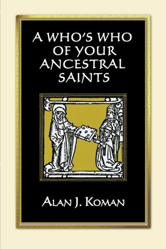A Who's Who of Your Ancestral Saints