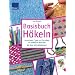 Basisbuch H�keln: Grundlagen, Tipps und Techniken f�r makellose Maschen