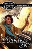 The Burning Sky (Halcyon #1: A Steampunk Fantasy)