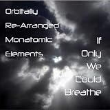 If Only We Could Breathe