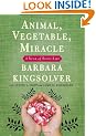 Animal, Vegetable, Miracle: A Year of Food Life
