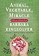 Animal, Vegetable, Miracle