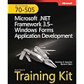 MCTS Self-Paced Training Kit (Exam 70-505): Microsoft .NET Framework 3.5 - Windows Forms Application Development: Microsoft .Net Framework 3.5 Windows Forms Application Development