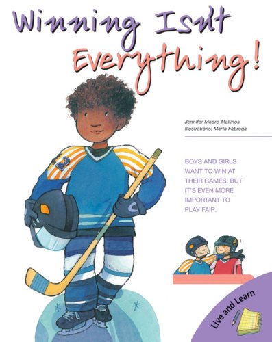 Winning Isn't Everything! (Live and Learn Series)
