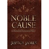 Noble Cause ~ Jessica James