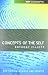Concepts of the Self (Key Concepts (Paperback))