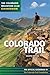 The Colorado Trail: The Official Guidebook, 8th Edition