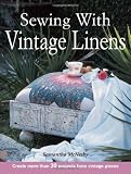 Sewing with Vintage Linens