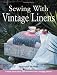 Sewing with Vintage Linens