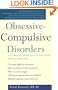 Obsessive-Compulsive Disorders: A Complete Guide to Getting Well and Staying Well