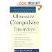 Obsessive-Compulsive Disorders: A Complete Guide to Getting Well and Staying Well