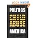 The Politics of Child Abuse in America (Child Welfare)