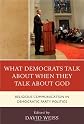 What Democrats Talk about When They Talk about God: Religious Communication in Democratic Party Politics