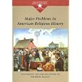 Major Problems in American Religious History (Major Problems in American History Series) by Patrick Allitt and Thomas Paterson