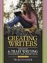 Creating Writers Through 6-Trait  Writing Assessment and Instruction (4th Edition)