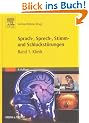 Sprach-, Sprech-, Stimm- und Schluckst�rungen,  Bd.1: Klinik