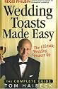 Wedding Toasts Made Easy!: The Complete Guide