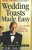 Wedding Toasts Made Easy!: The Complete Guide