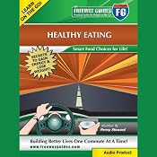 Healthy Eating: Smart Food Choices for Life! | [Penny Steward]