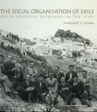 The Social Organisation of Exile: Greek Political Detainees in the 1930s