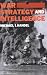 War, Strategy and Intelligence (Studies in Intelligence)